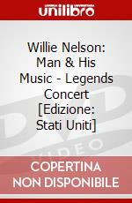Willie Nelson: Man & His Music - Legends Concert [Edizione: Stati Uniti] dvd