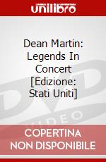 Dean Martin: Legends In Concert [Edizione: Stati Uniti] dvd