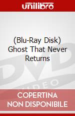 (Blu-Ray Disk) Ghost That Never Returns brd
