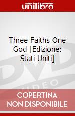Three Faiths One God [Edizione: Stati Uniti] dvd