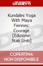 Kundalini Yoga With Maya Fiennes: Courage [Edizione: Stati Uniti] dvd