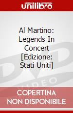 Al Martino: Legends In Concert [Edizione: Stati Uniti] dvd