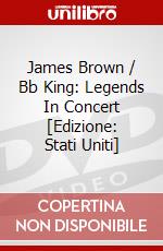 James Brown / Bb King: Legends In Concert [Edizione: Stati Uniti] dvd