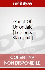 Ghost Of Uniondale [Edizione: Stati Uniti] dvd
