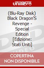 (Blu-Ray Disk) Black Dragon'S Revenge - Special Edition [Edizione: Stati Uniti] brd