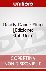 Deadly Dance Mom [Edizione: Stati Uniti] dvd