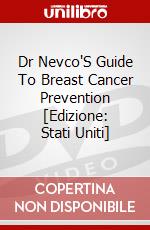 Dr Nevco'S Guide To Breast Cancer Prevention [Edizione: Stati Uniti] dvd