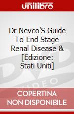 Dr Nevco'S Guide To End Stage Renal Disease & [Edizione: Stati Uniti] dvd