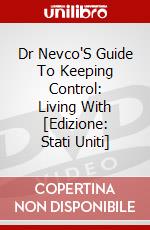 Dr Nevco'S Guide To Keeping Control: Living With [Edizione: Stati Uniti] dvd