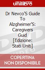 Dr Nevco'S Guide To Alzgheimer'S: Caregivers Guid [Edizione: Stati Uniti] dvd