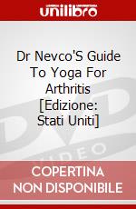 Dr Nevco'S Guide To Yoga For Arthritis [Edizione: Stati Uniti] dvd