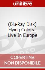 (Blu-Ray Disk) Flying Colors - Live In Europe brd