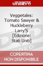 Veggietales: Tomato Sawyer & Huckleberry Larry'S [Edizione: Stati Uniti] dvd