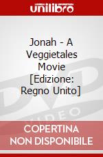 Jonah - A Veggietales Movie [Edizione: Regno Unito] dvd
