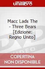 Macc Lads The - Three Bears [Edizione: Regno Unito] dvd