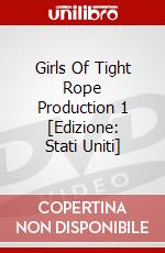 Girls Of Tight Rope Production 1 [Edizione: Stati Uniti] dvd