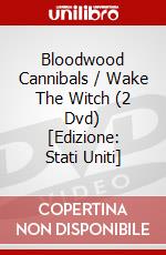 Bloodwood Cannibals / Wake The Witch (2 Dvd) [Edizione: Stati Uniti] dvd