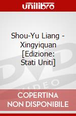 Shou-Yu Liang - Xingyiquan [Edizione: Stati Uniti] dvd