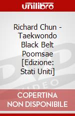 Richard Chun - Taekwondo Black Belt Poomsae [Edizione: Stati Uniti] dvd