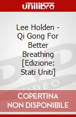 Lee Holden - Qi Gong For Better Breathing [Edizione: Stati Uniti] dvd
