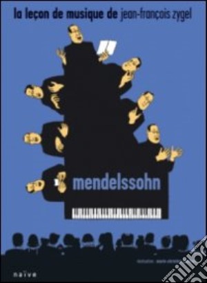 La leçon de musique de Jean-François Zygel. Mendelssohn film in dvd