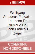 Wolfgang Amadeus Mozart - La Lecon De Musique De Jean-Francois Zygel film in dvd di Jean-francois Zygel