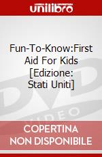 Fun-To-Know:First Aid For Kids [Edizione: Stati Uniti] dvd