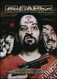 Macabre. True Tales Of Slaughter And Slaying dvd