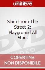 Slam From The Street 2: Playground All Stars dvd