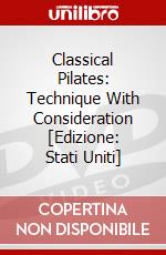 Classical Pilates: Technique With Consideration [Edizione: Stati Uniti] dvd