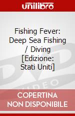 Fishing Fever: Deep Sea Fishing / Diving [Edizione: Stati Uniti] dvd