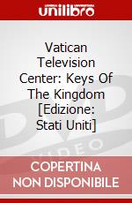 Vatican Television Center: Keys Of The Kingdom [Edizione: Stati Uniti] dvd