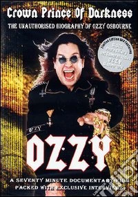 Ozzy Osbourne - Crown Prince Of Darkness dvd