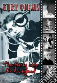 Kurt Cobain - The Early Life Of The Legend dvd