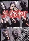 Slipknot - Rank Outsiders film in dvd di SLIPKNOT