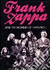 Frank Zappa & The Mothers Of Invention - In The 1960's film in dvd di ZAPPA FRANK