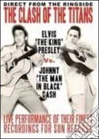 Elvis Presley / Johnny Cash - The Clash Of The Titans dvd