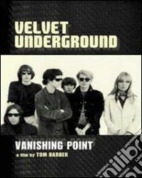 Velvet Underground. Vanishing Point dvd