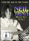 Neil Young's Music Box - Here We Are In The Years dvd