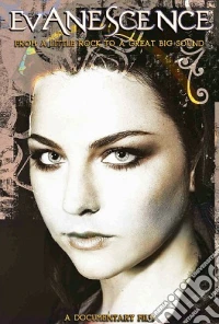 Evanescence. From A Little Rock To A Great Big Sound dvd