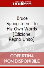 Bruce Springsteen - In His Own Words [Edizione: Regno Unito] dvd
