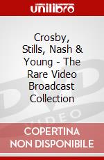 Crosby, Stills, Nash & Young - The Rare Video Broadcast Collection dvd