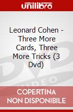 Leonard Cohen - Three More Cards, Three More Tricks (3 Dvd) dvd