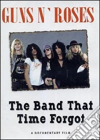 Guns N' Roses - The Band That Time Forgot dvd