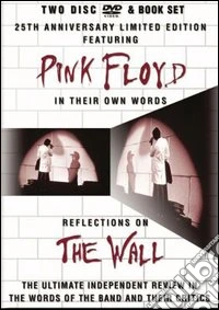 Pink Floyd. In Their Own Words. Reflection On The Wall. 25th Anniversary dvd