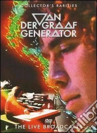 Van Der Graaf Generator. The Live Broadcast dvd