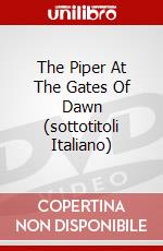 The Piper At The Gates Of Dawn (sottotitoli Italiano) film in dvd di PINK FLOYD