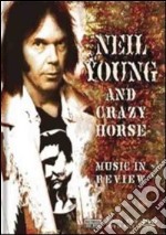 Neil Young And Crazy Horse. Music In Review dvd