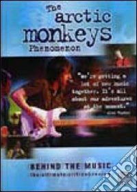 Arctic Monkeys - Behind The Music dvd