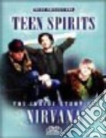 Nirvana. Teen Spirits dvd